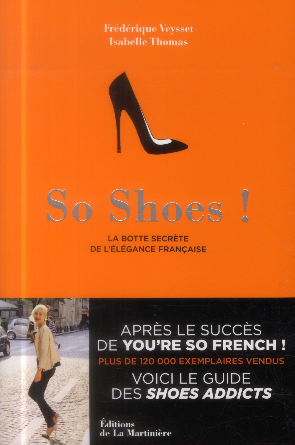 So shoes ; la botte secrète de l'élégance française