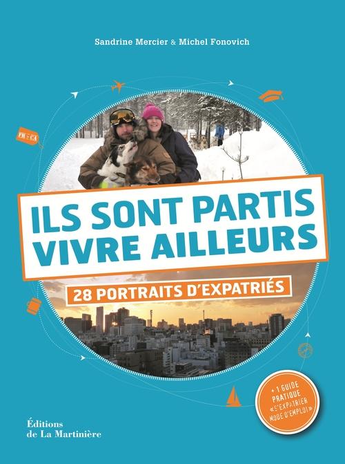 Ils sont partis vivre ailleurs ; 28 portraits d'expatriés - flash vidéo