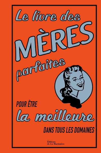 Le livre des mères parfaites ; pour être la meilleure dans tous les domaines - flash vidéo