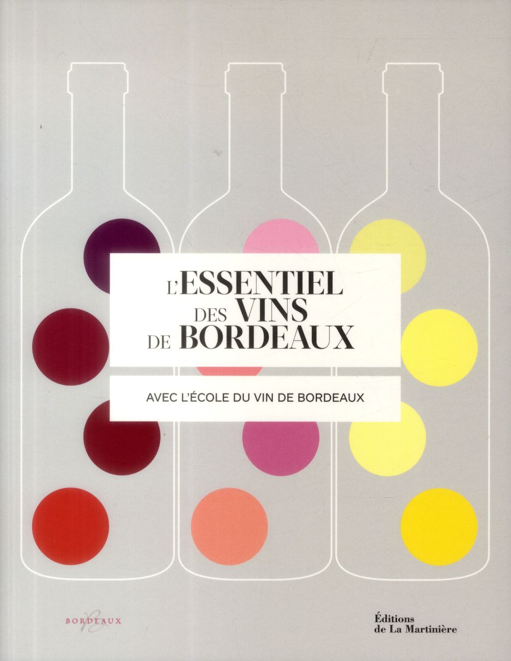 L'essentiel des vins de Bordeaux