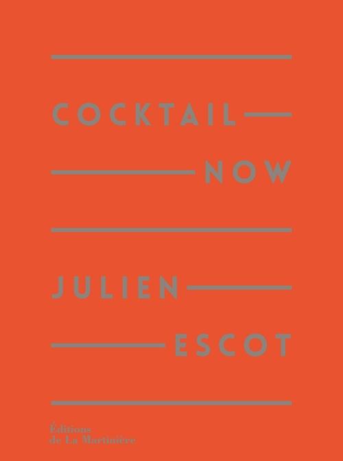 Cocktail now ; 200 recettes - flash vidéo