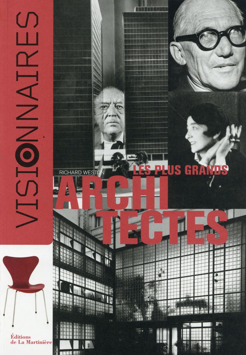 Visionnaires ; les plus grands architectes