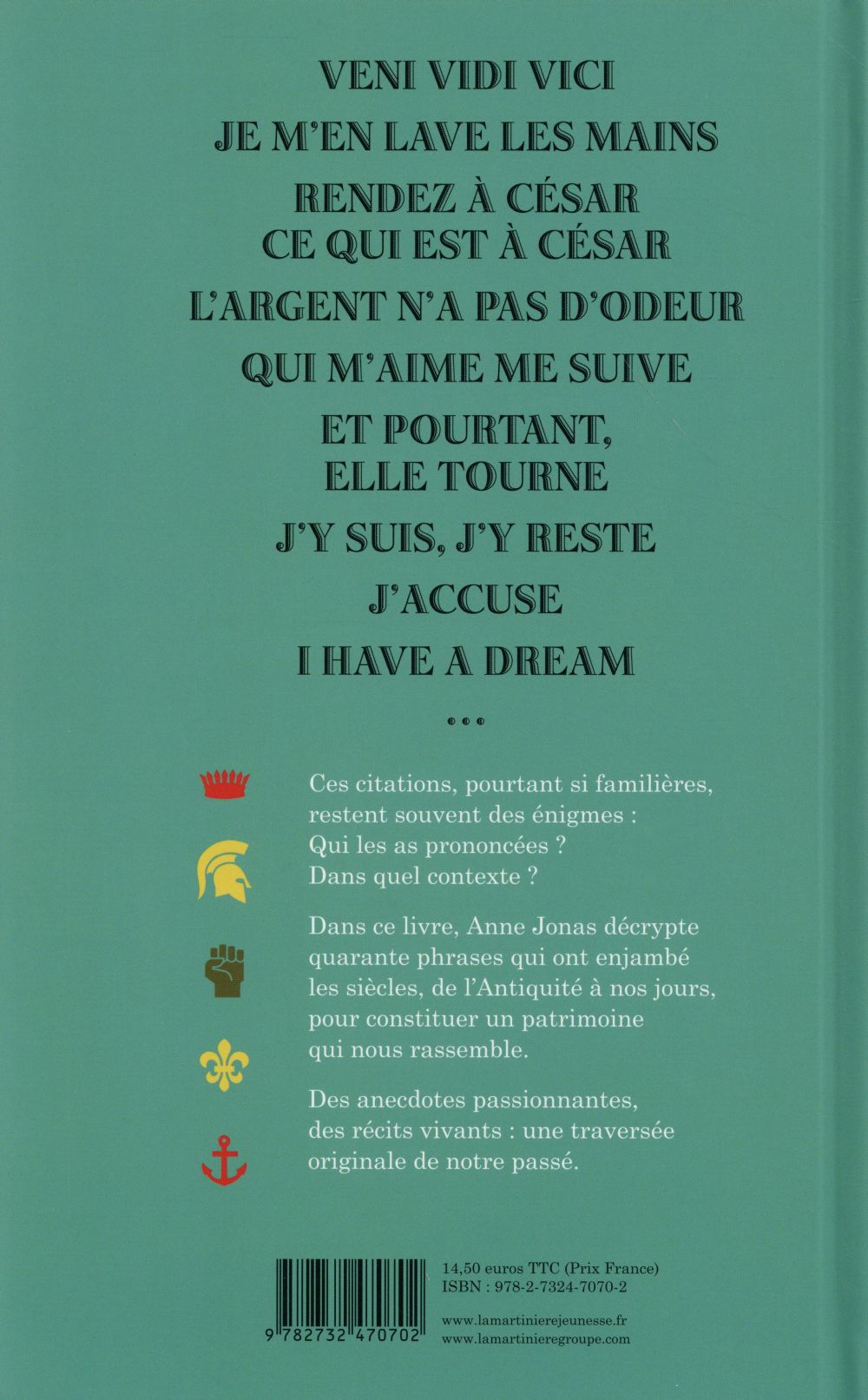 Veni vidi vici ; 40 citations qui ont marqué l'Histoire