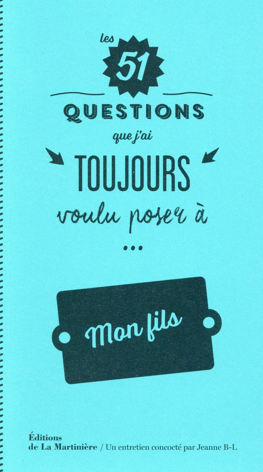 Les 51 questions que j'ai toujours voulu poser à mon fils - flash vidéo