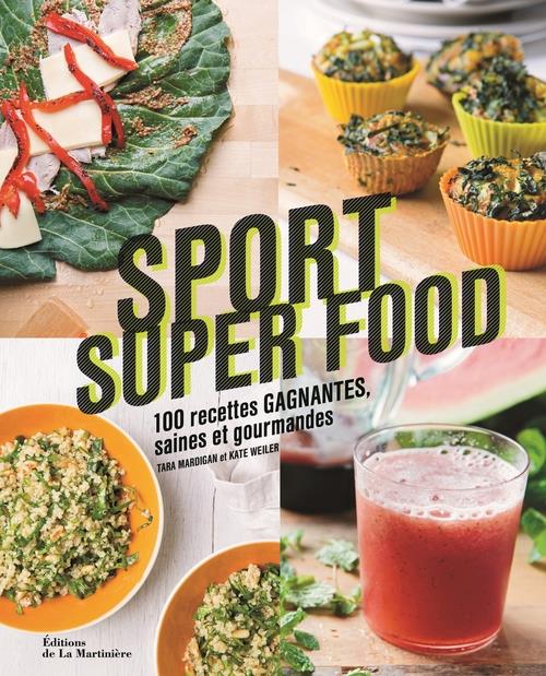Sport super food ; 100 recettes gagnantes, saines et gourmandes - flash vidéo