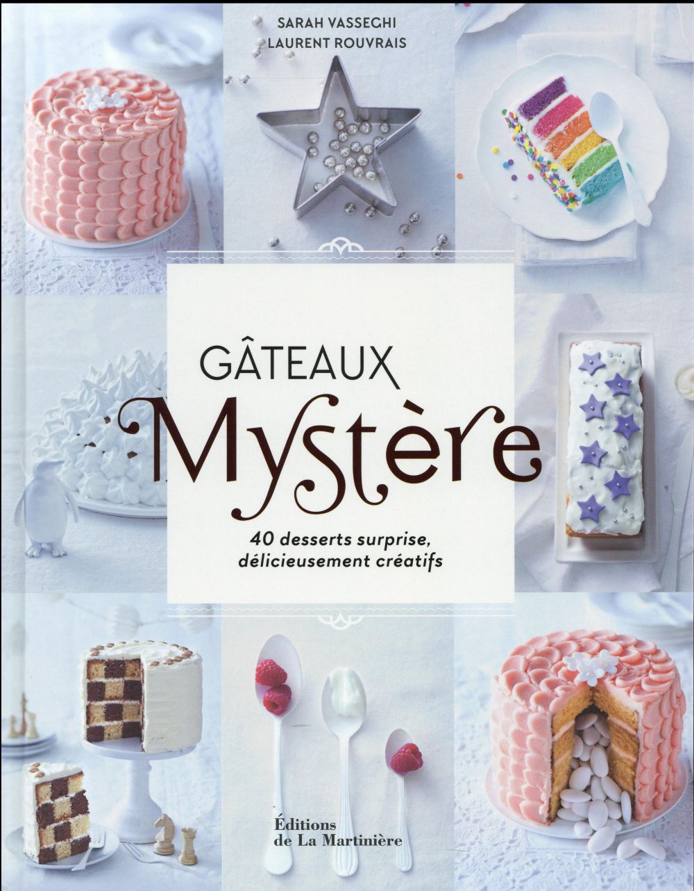 Gâteaux mystère ; 40 desserts surprise, délicieusement créatifs - flash vidéo