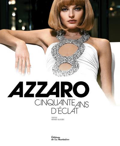 Azzaro ; cinquante ans d'éclat