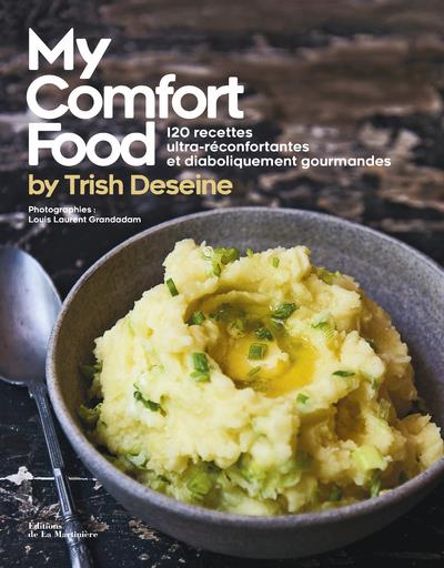 My comfort food ; 120 recettes ultra-réconfortantes et diaboliquement gourmandes - flash vidéo