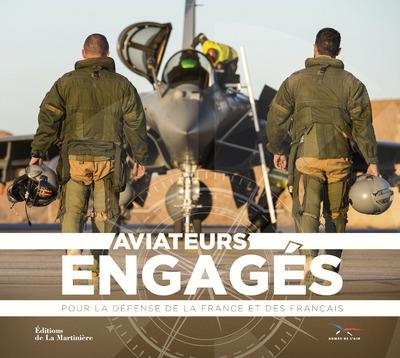 Aviateurs engagés pour la défense de la France et des Français