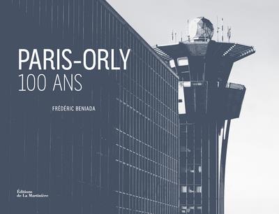 Paris-Orly ; 100 ans