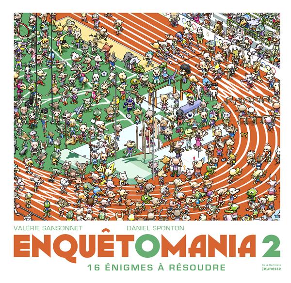 Enquêtomania Tome 2 ; 16 énigmes à résoudre