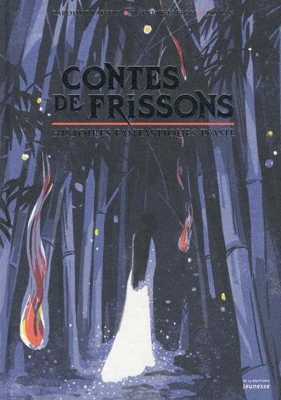 Contes de frissons ; histoires fantastiques d'Asie