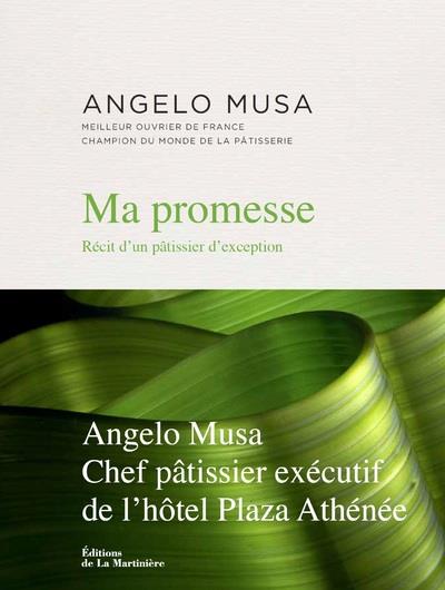 Ma promesse ; récit d'un pâtissier d'exception