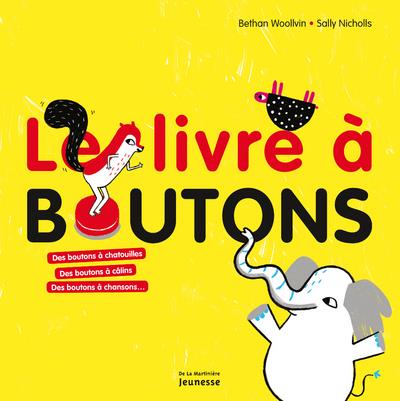 Le livre à boutons ; des boutons à chatouilles, des boutons à câlins, des boutons à chansons...