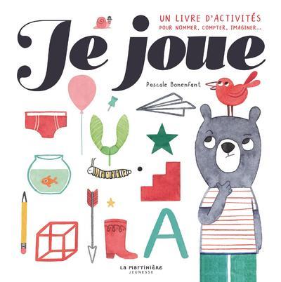 Je joue ! un livre d'activités pour nommer, compter, imaginer... - flash vidéo