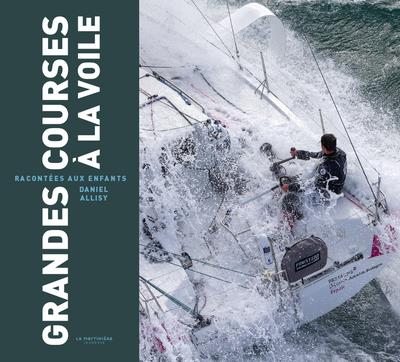 Grandes courses à la voile racontées aux enfants - flash vidéo