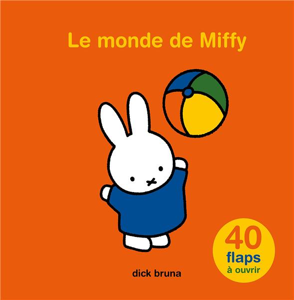 Le monde de Miffy : 40 flaps à ouvrir - flash vidéo