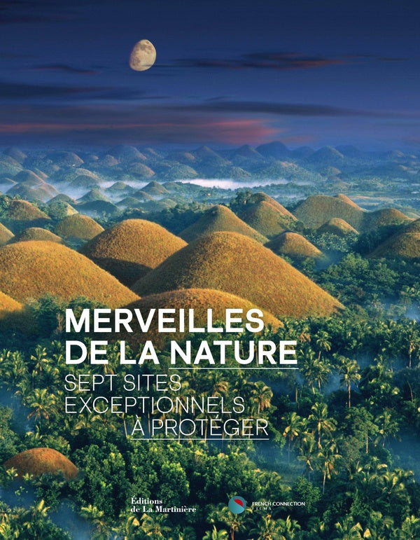 Merveilles de la nature : sept sites exceptionnels à protéger !