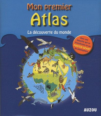 Mon premier atlas ; la découverte du monde - flash vidéo