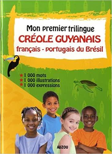 Mon premier trilingue Créole Guyanais Francais Portugais du Brésil - flash vidéo
