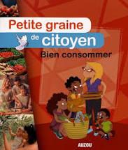 Petite graine de citoyen : bien consommer - flash vidéo