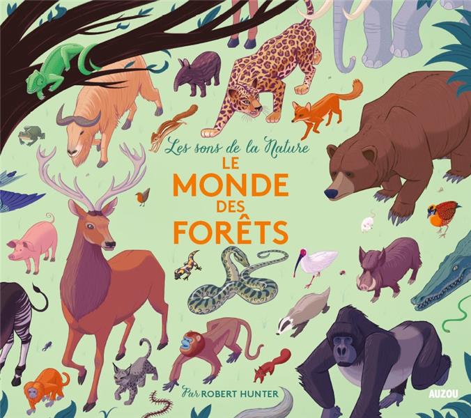 Les sons de la nature : le monde des forêts - flash vidéo