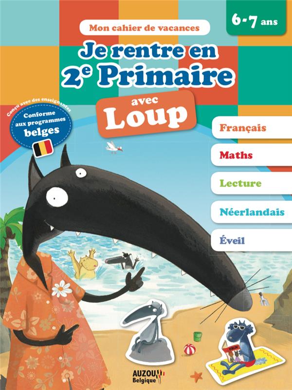 Mon cahier de vacances : je rentre en deuxième primaire avec Loup - flash vidéo