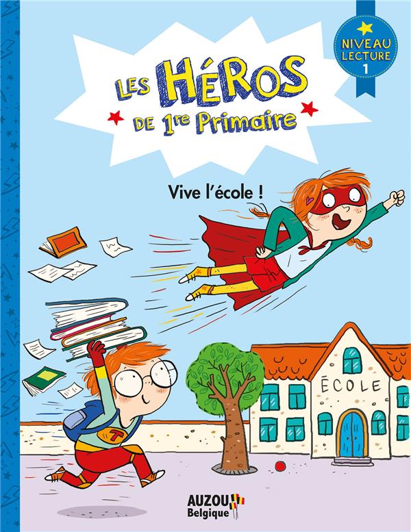 Les héros de 1re primaire ; vive l'école ! - flash vidéo