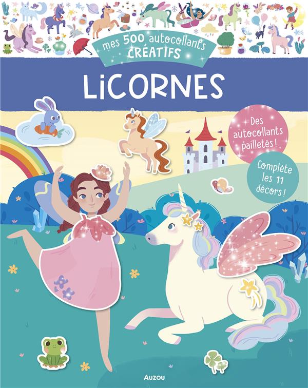 Mes 500 autocollants créatifs : licornes - flash vidéo