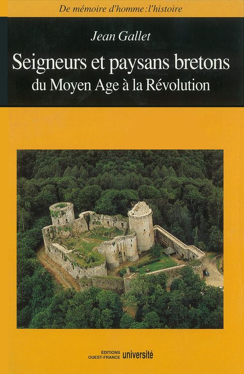 Seigneurs et paysans bretons du Moyen Age à la révolution