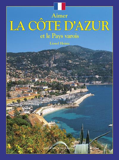 Aimer la côte d'azur et le pays varois