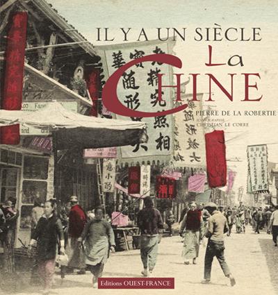 Il y a un siècle... la Chine