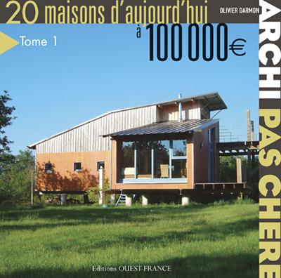 Archi pas chère ! 20 maisons d'aujourd'hui - flash vidéo