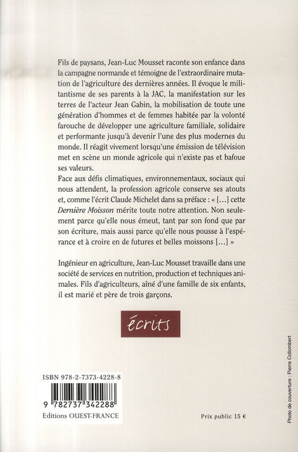 La dernière moisson ; l'esprit de la terre