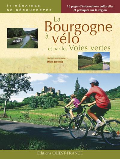 Bourgogne à vélo et par les voies vertes