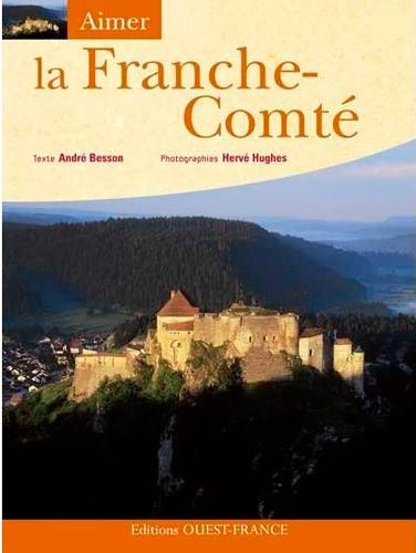 Aimer la Franche-Comté