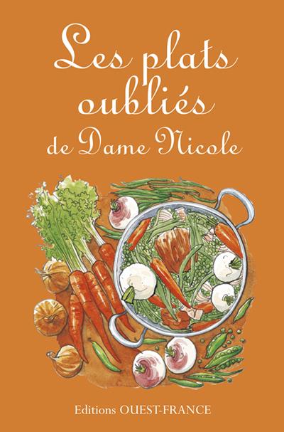 Les plats oubliés de dame Nicole