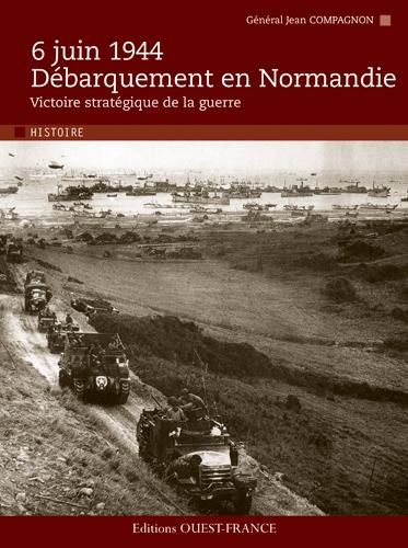 6 juin 1944 ; débarquement en Normandie