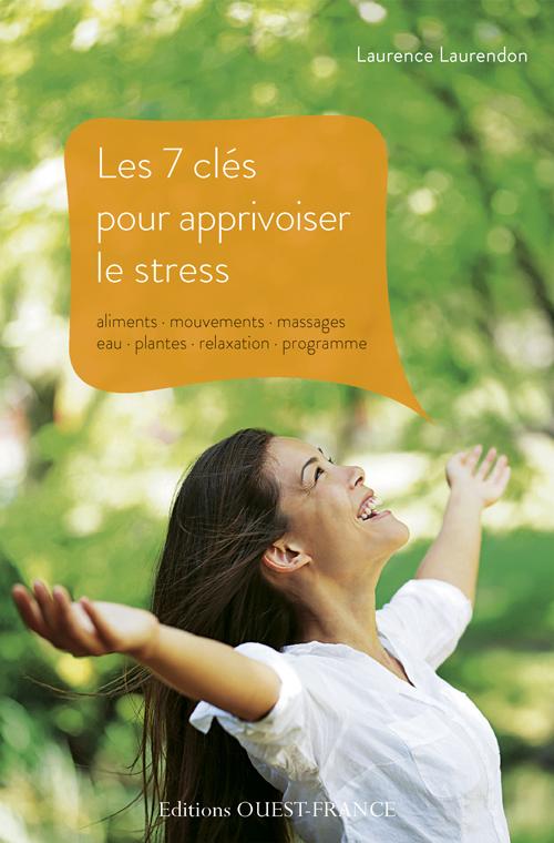 Les 7 clés pour apprivoiser le stress - flash vidéo