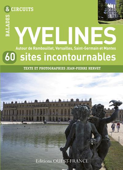 Yvelines, 60 sites incontournables