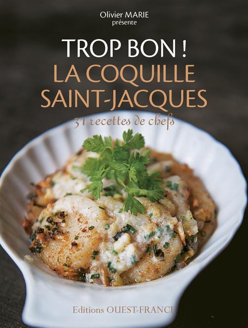 Trop bon ! les coquilles saint-jacques ; 33 recettes de chef - flash vidéo