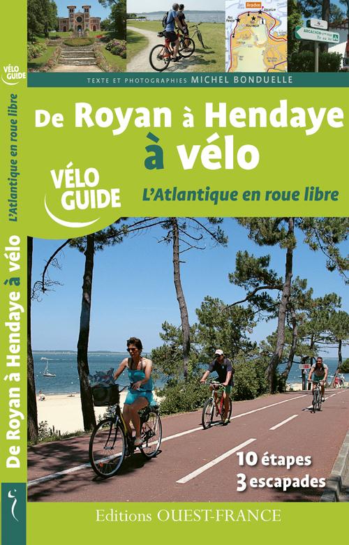De Royan à Hendaye à vélo, l'Atlantique en roue libre ; 10 étapes, 3 escapades - flash vidéo