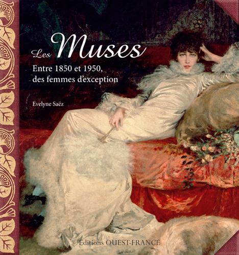 Les muses à Paris entre 1850 et 1950, des femmes d'exception