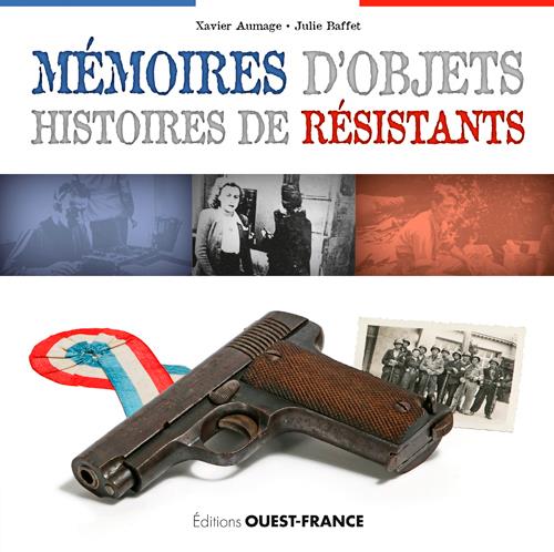 Memoires d'objets, histoires de resistants