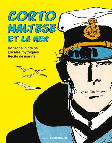 Corto Maltese et la mer : horizons lointains ; escales mythiques ; récits de marins - flash vidéo