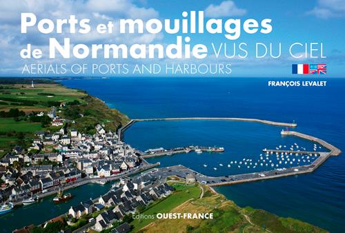 Ports et mouillages de Normandie vus du ciel / aerials of ports and harbours