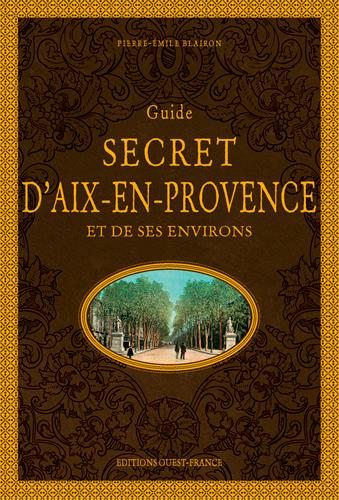 Guide secret d'Aix-en-Provence et de ses environs - flash vidéo