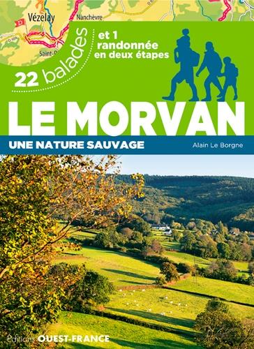 Le Morvan, une nature sauvage ; 22 balades