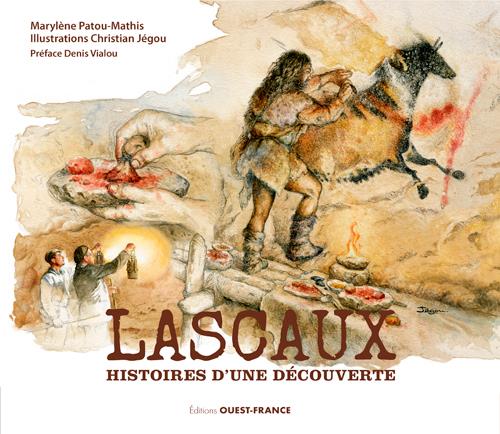 Lascaux, histoires d'une découverte