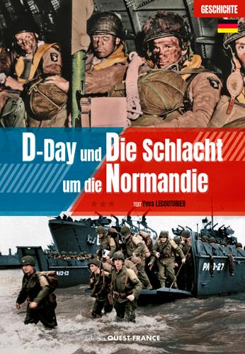 D-Day und die Schlacht um die Normandie